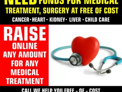 NEED MONEY FOR  TREATMENT